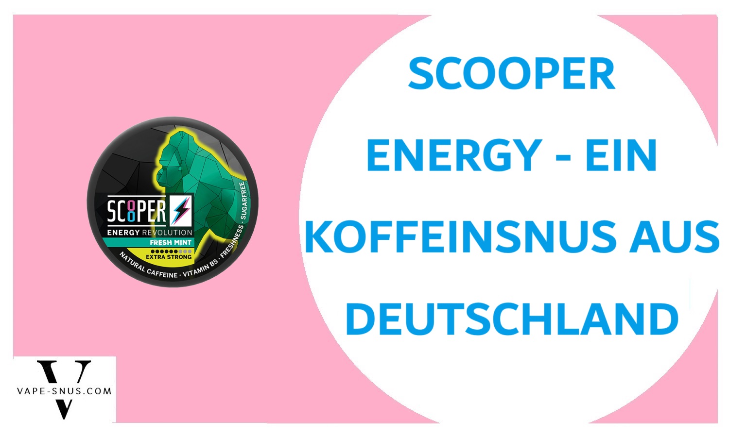 scooper energy koffeinsnus aus deutschland